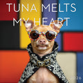 2026 TUNA MELTS MY HEART CALENDAR