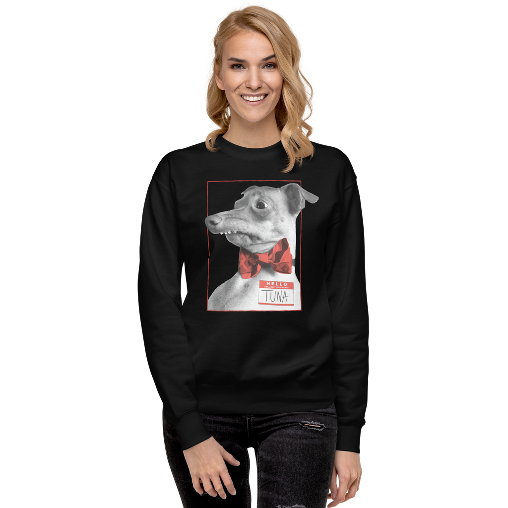 Hello I Will Melt Your Heart TUNA Unisex Premium Sweatshirt