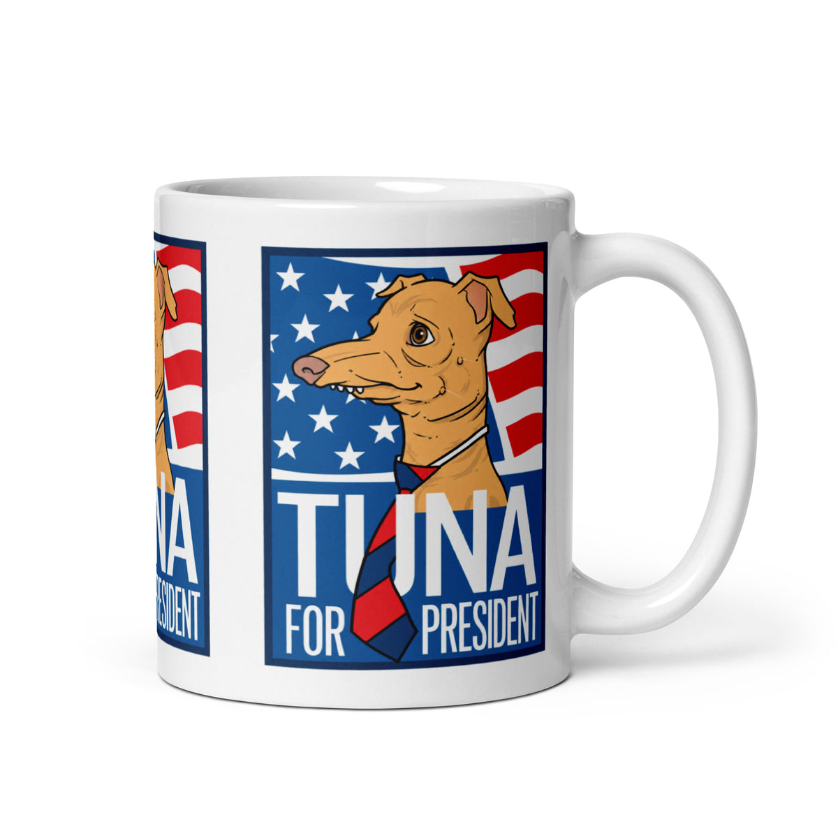Tuna For President mug, handle on the right: illustrated Tuna, flag behind him, TUNA FOR PRESIDENT below